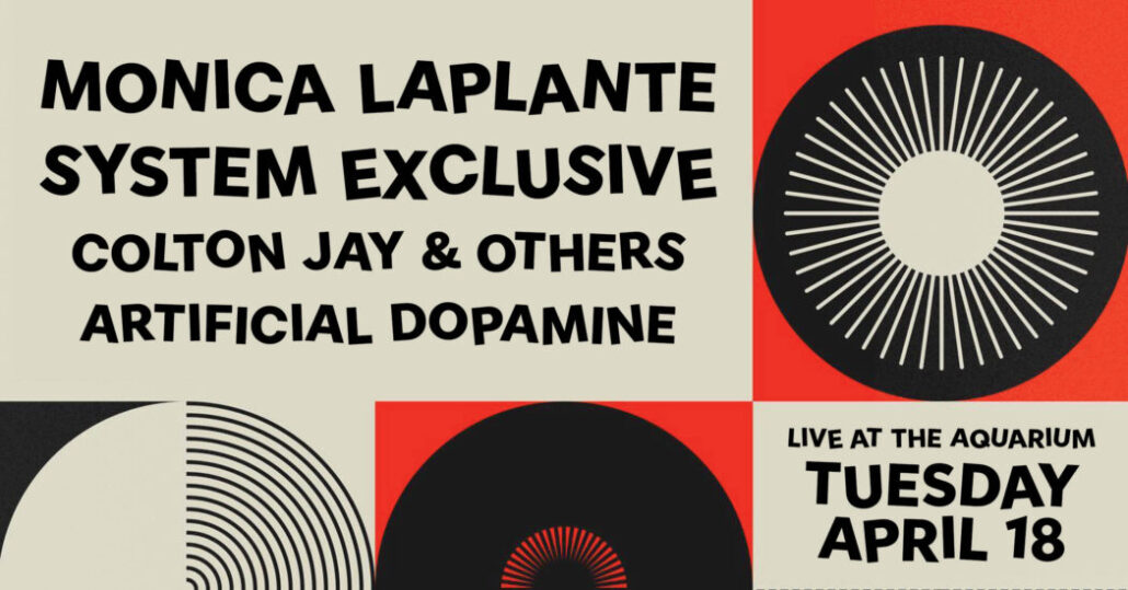 Monica LaPlante + System Exclusive w/ Others and Artificial Dopamine