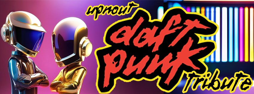 Up N Out Daft Punk Tribute