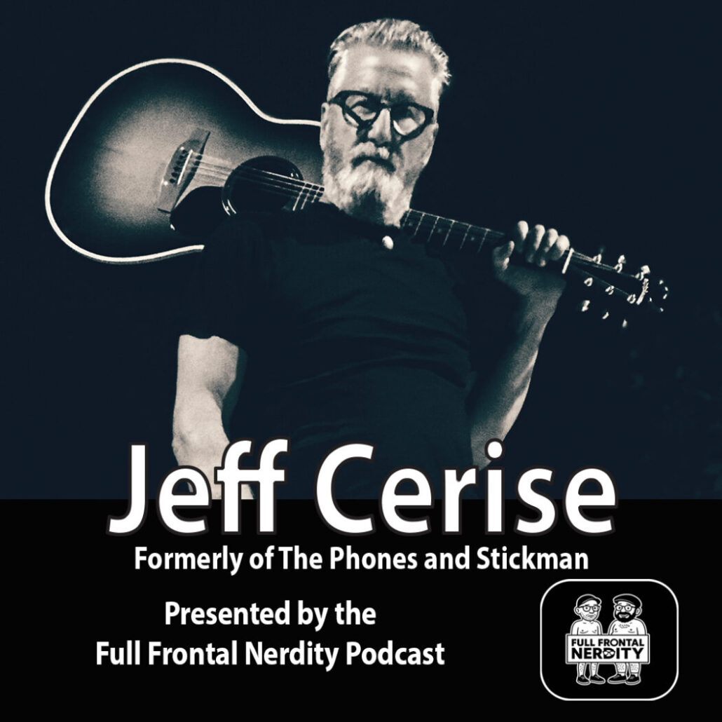 A Night of Music, Memories and New Starts with Jeff Cerise (The Phones/Stickman)
