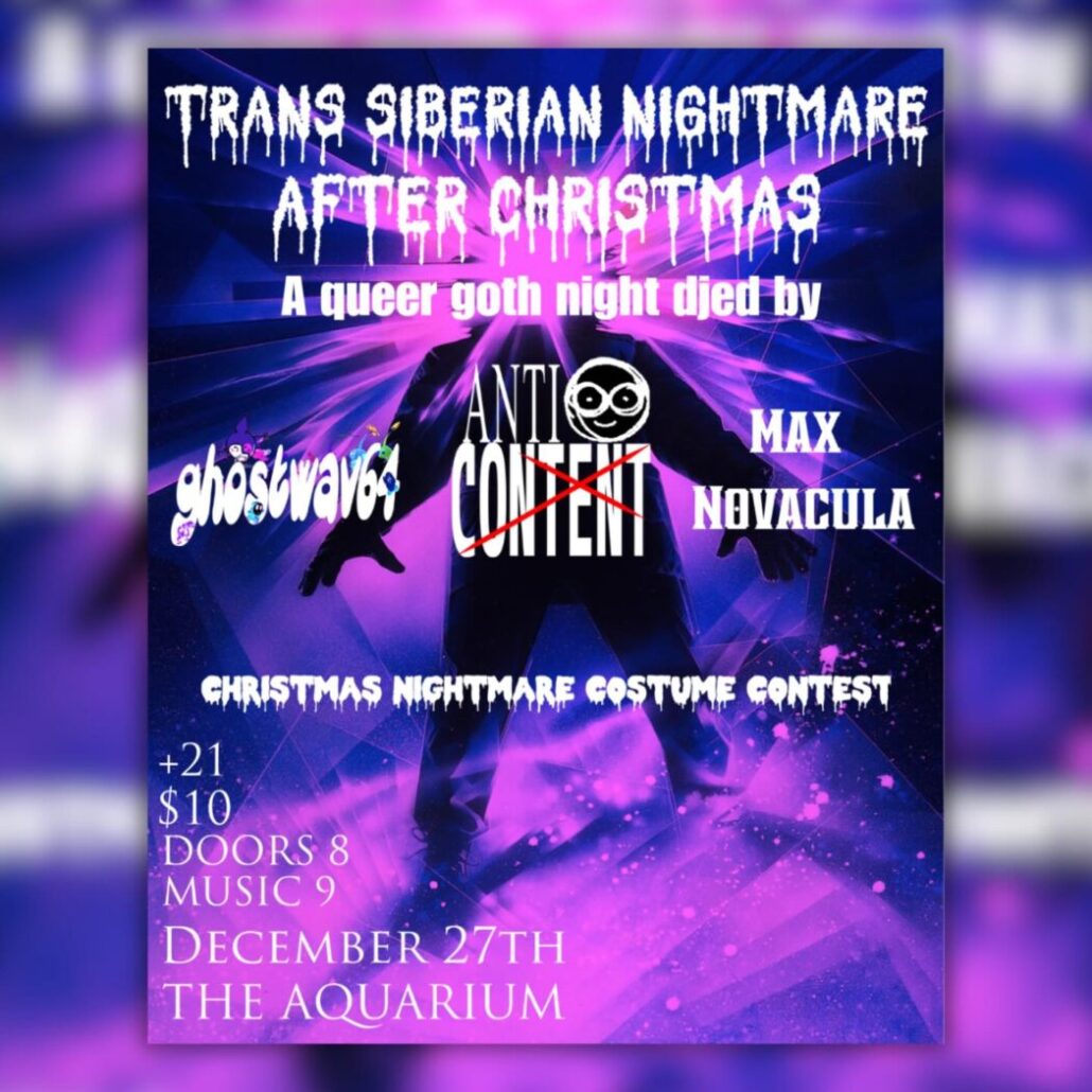 Trans Siberian Nightmare After Christmas: A Queer Goth Night