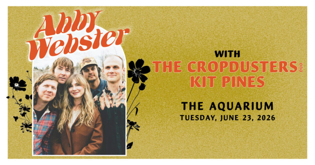 Abby Webster w/ The Cropdusters (duo) and Kit Pines